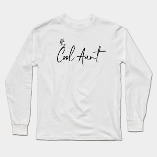 The Cool Aunt Long Sleeve T-Shirt